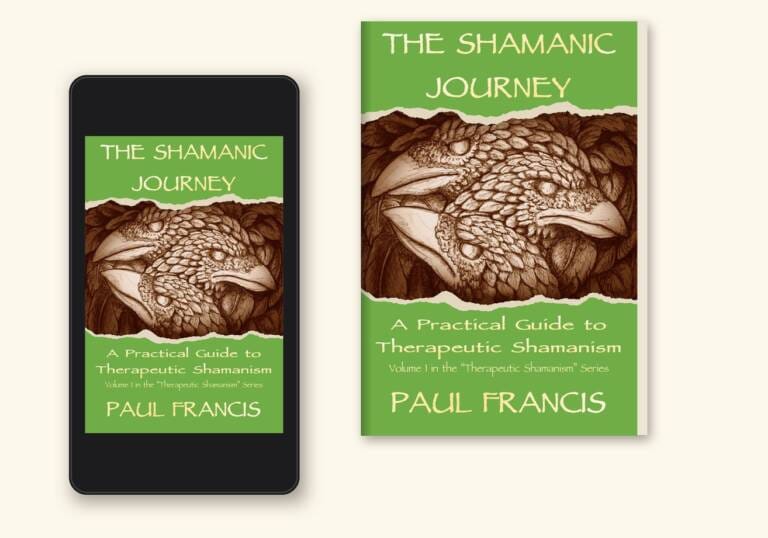 The Shamanic Journey by Paul Francis, in paperback and as an e-book